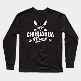 Chihuahua Mama - Chiwawa - Chihuahua Mom Long Sleeve T-Shirt